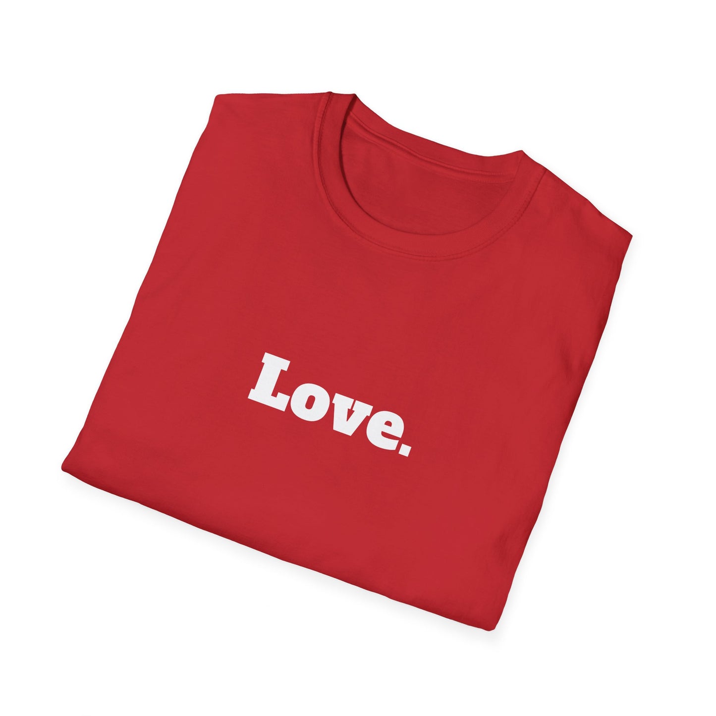 "Love." T-Shirt