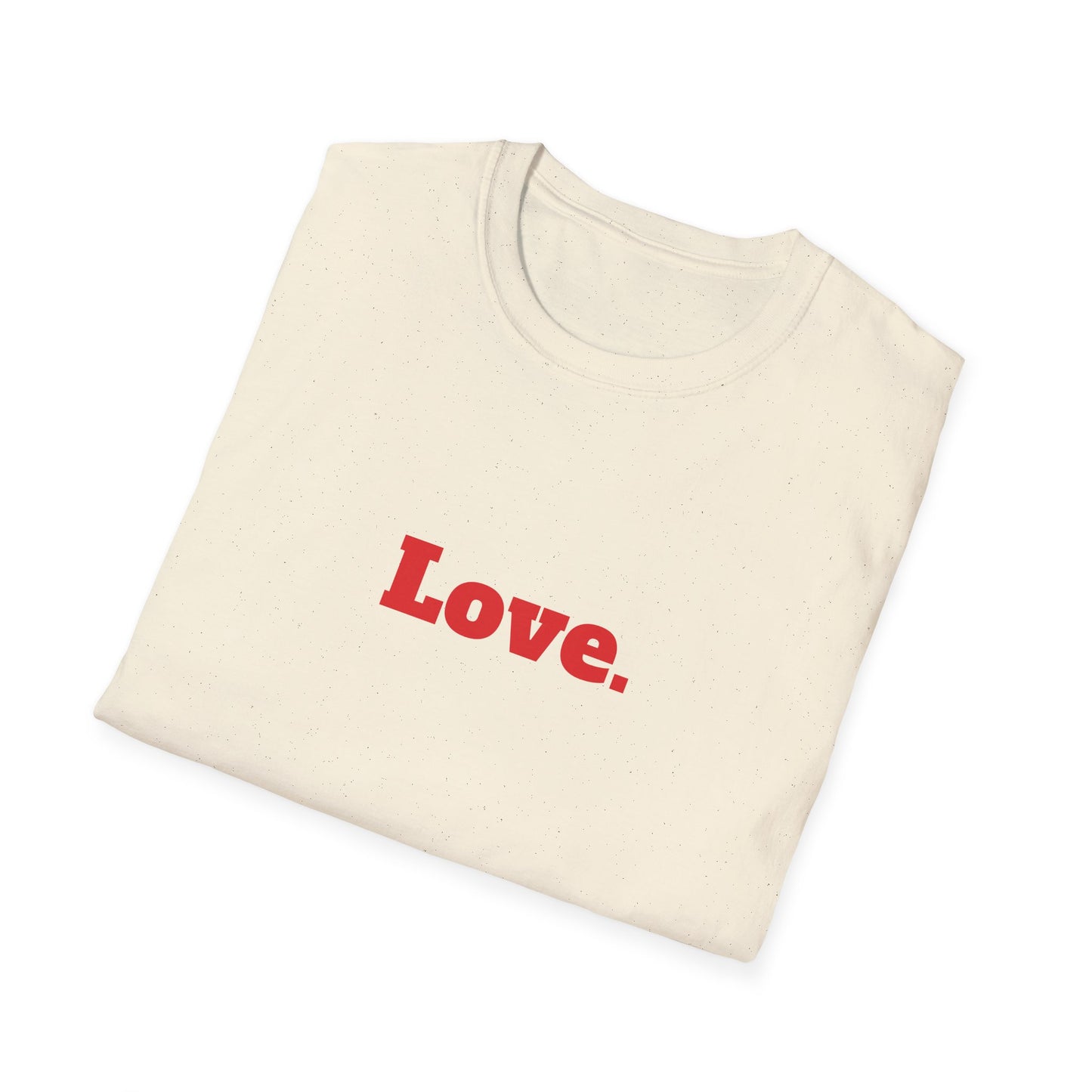 "Love." T-Shirt