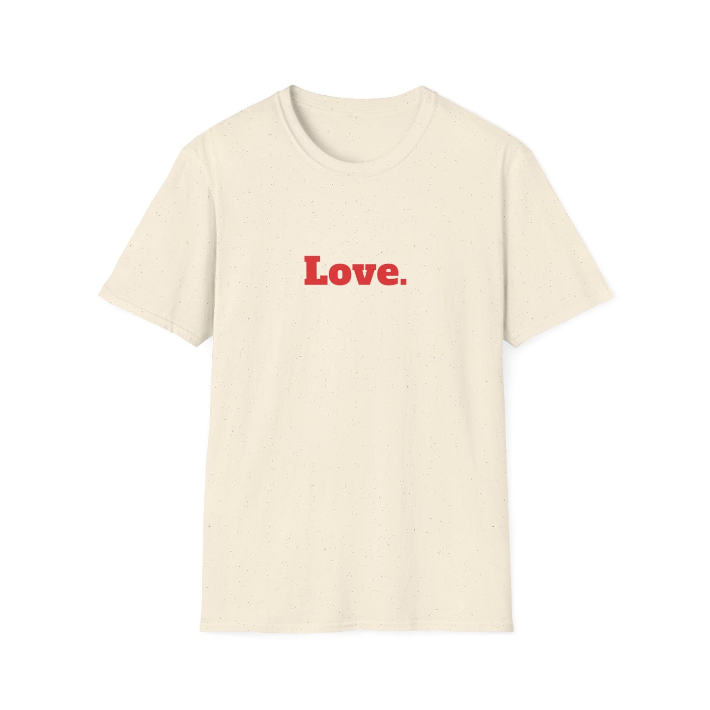 "Love." T-Shirt