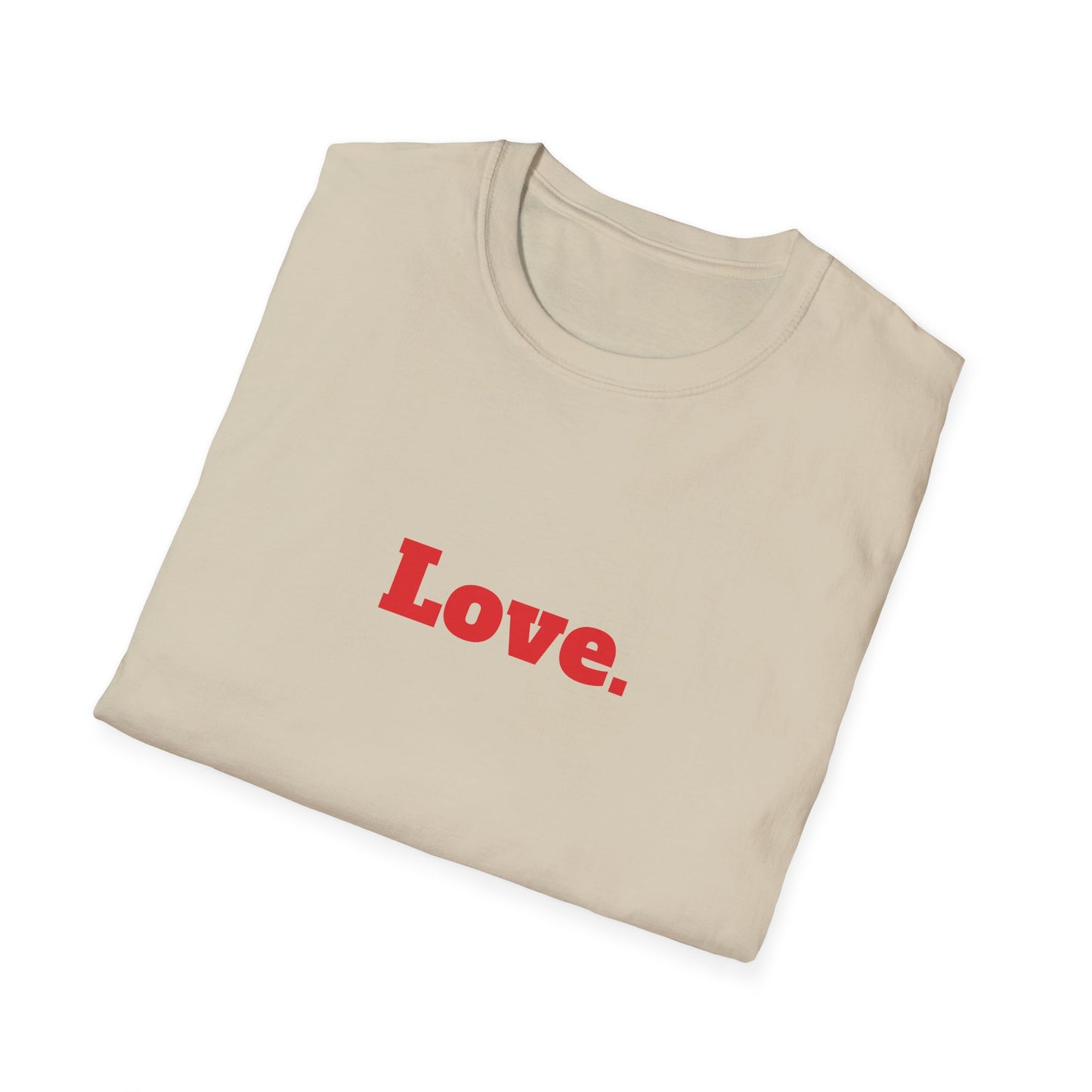 "Love." T-Shirt