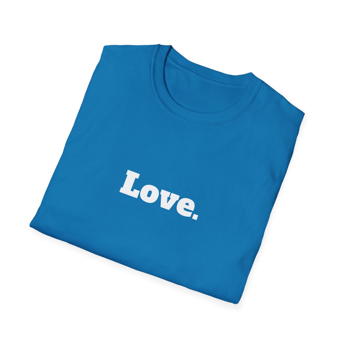 "Love." T-Shirt